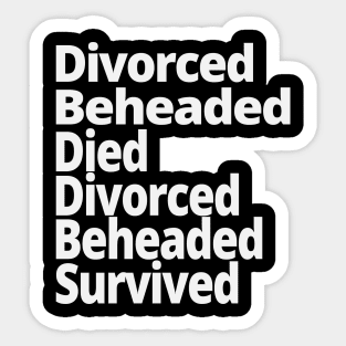 Fates of the Wives of Henry VIII Tudor English History Sticker